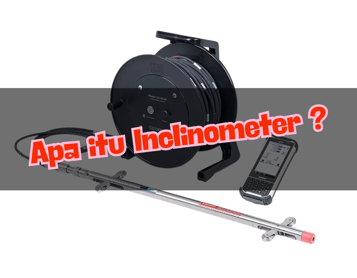 Apa itu inclinometer_pengertian inclinometer_jenis inclinometer