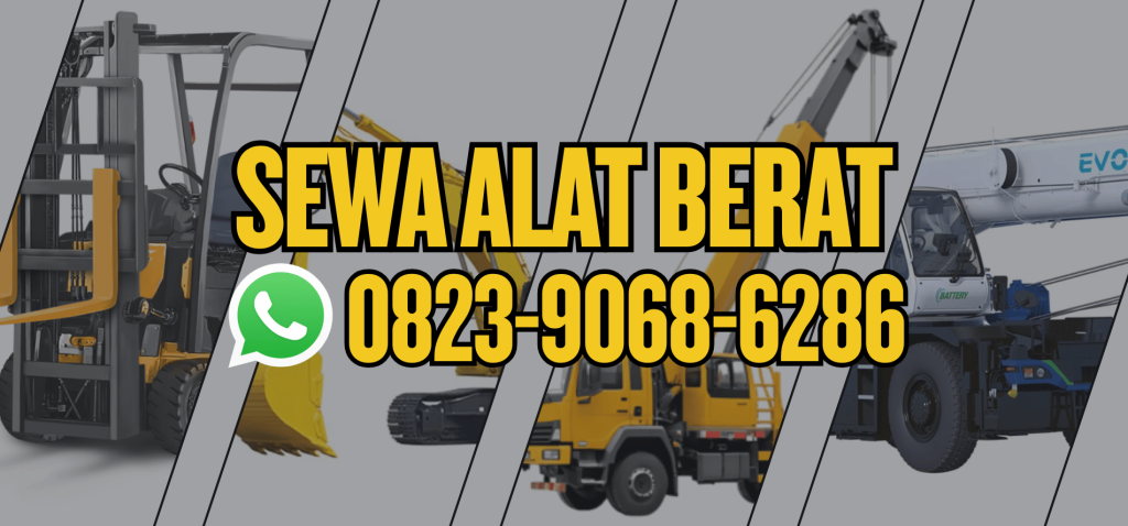Sewa Alat Berat_Sewa Forklift_Sewa Crane_Sewa Crane Crawler_Sewa Excavator_Sewa Dozer_Sewa Boomlift