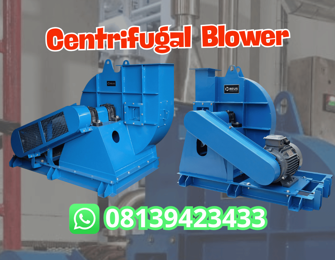 Centrifugal Blower_Sentrifugal Blower_Blower Industri