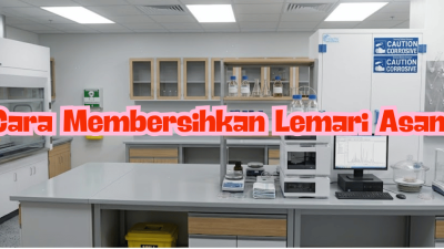 Cara Membersihkan Lemari Asam_Lemari Asam_Cara Membersihkan Fume Hood