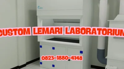Custom Lemari Laboratorium_Custom Lemari Fume Hood_Custom Flammable Cabinet