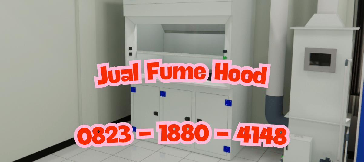 Jual Fume Hood_Harga Fume Hood_Distributor Fume Hood