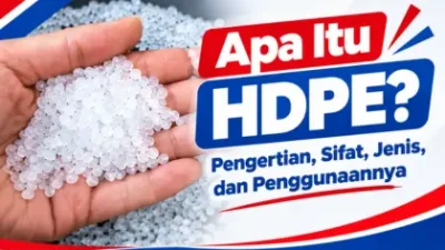 Apa itu Hdpe _Jenis HDPE_HDPE Adalah_Bahan HDPE Adalah_Pengerian HDPE