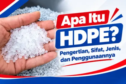 Apa itu Hdpe _Jenis HDPE_HDPE Adalah_Bahan HDPE Adalah_Pengerian HDPE