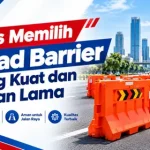 tips memilih supplier road barrier